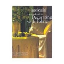 House Beautiful: A Seasonal Guide to Decorating With Fabric