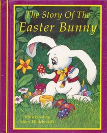 The Story of the Easter Bunny (Through the Magic Window)
