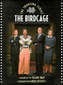 The Birdcage: The Shooting Script (Newmarket Shooting Script Series)
