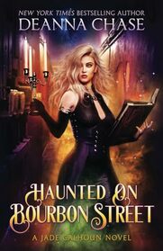 Haunted on Bourbon Street (The Jade Calhoun Series)