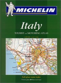 Michelin Italy: Tourist and Motoring Atlas 2001 (Michelin Tourist and Motoring Atlas : Italy (Spiral), 7th ed)
