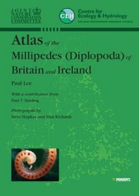 Atlas of the Millipedes (Diplopoda) of Britain And Ireland (Faunistica)