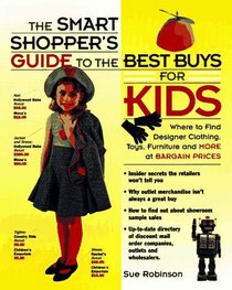The Smart Shopper's Guide to the Best Buys for Kids