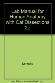 Laboratory Manual for Human Anatomy: With Cat Dissections