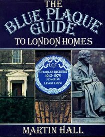 Blue Plaque Guide to London Homes