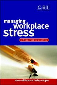 Managing Workplace Stress: A Best Practice Blueprint (CBI Fast Track)