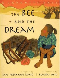 The Bee and the Dream : A Japanese Tale