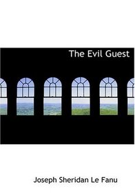 The Evil Guest (Large Print Edition)