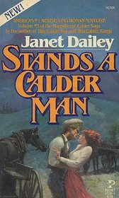 STANDS A CALDER MAN