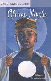 Retold African Myths (Retold Myths & Folktales Anthologies)