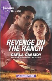 Revenge on the Ranch (Kings of Coyote Creek, Bk 2) (Harlequin Intrigue, No 2090) (Larger Print)