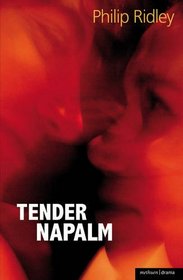 Tender Napalm (Modern Plays)