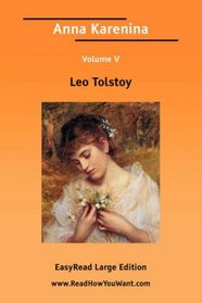 Anna Karenina Volume 5 [EasyRead Large Edition]