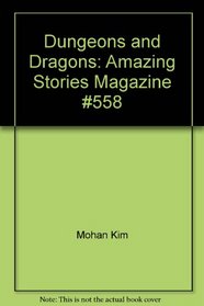 Dungeons and Dragons: Amazing Stories Magazine #558