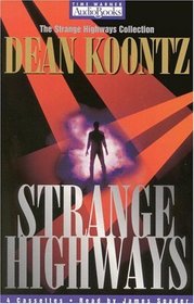 Strange Highways (The Strange Highways Collection, No 1) (Audio Cassette) (Unabridged)