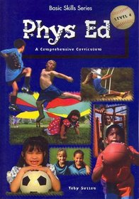 Physical Education: Level 4: A Comprehensive Curriculum