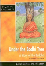 Under the Bodhi Tree: Pupils Book: A Story of the Buddha (Times to Remember)