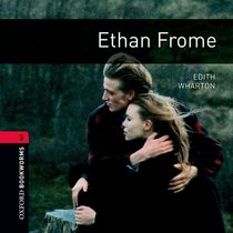 Ethan Frome: 1000 Headwords (Oxford Bookworms Library)
