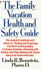 The Family Vacation Health and Safety Guide