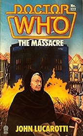 Doctor Who: The Massacre (Doctor Who, No 122)