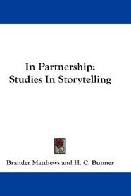 In Partnership: Studies In Storytelling