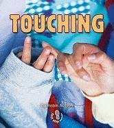 Touching (First Step Nonfiction Senses)