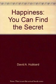 Happiness: You can find the secret