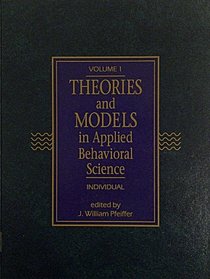 Theories and Models in Applied Behavioral Science (Vols 1-4)