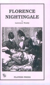 Florence Nightingale: A Play in Two Acts