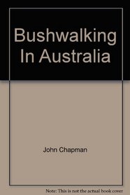 Bushwalking In Australia