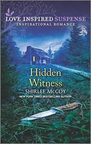 Hidden Witness (Love Inspired Suspense, No 838)