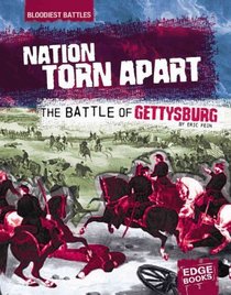 A Nation Torn Apart: The Battle of Gettysburg (Edge Books)