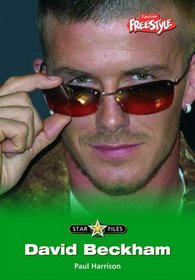 David Beckham (Raintree Freestyle: Star Files) (Raintree Freestyle: Star Files)