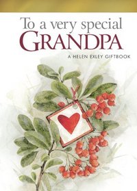 To A Very Special Grandpa (Helen Exley Giftbooks)