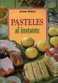 Pasteles Al Instante (Spanish Edition)