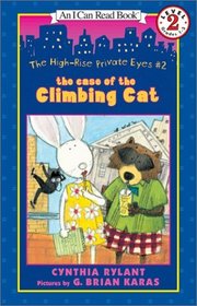 The Case of the Climbing Cat (High-Rise Private Eyes, Bk 2) (I Can Read Book 2)