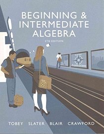 Beginning & Intermediate Algebra PLUS Video Worksheets with the Math Coach Access Card Package (5th Edition)