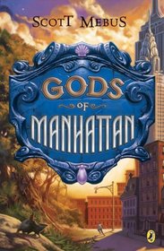 Gods of Manhattan (Gods of Manhattan, Bk 1)