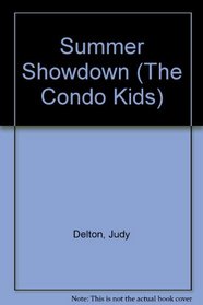 SUMMER SHOWDOWN (The Condo Kids)