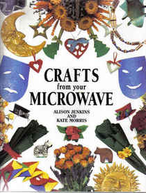 Crafts From Your Microwave