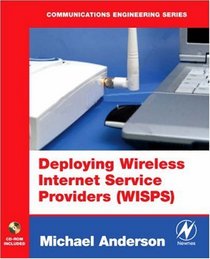 Deploying Wireless Internet Service Providers (WISPs)