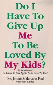 Do I Have To Give Up Me To Be Loved By My kids?