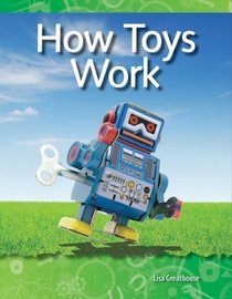 How Toys Work: Forces and Motion (Science Readers)