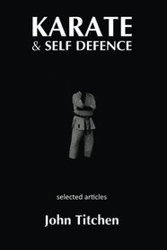 Karate and Self Defence: Selected Articles