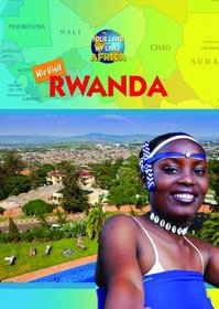 We Visit Rwanda (Your Land and My Land: Africa)