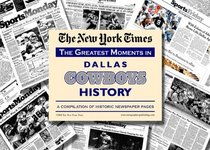 New York Times Greatest Moments in Dallas Cowboys History