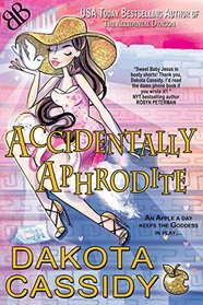 Accidentally Aphrodite (Accidentals, Bk 10)