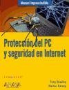 Proteccion del PC y seguridad en Internet (Spanish Edition)