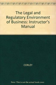 The Legal and Regulatory Environment of Business: Instructor's Manual