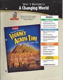 Unit 5 Resources : A Changing World (World History Journey Across time, The Early Ages)